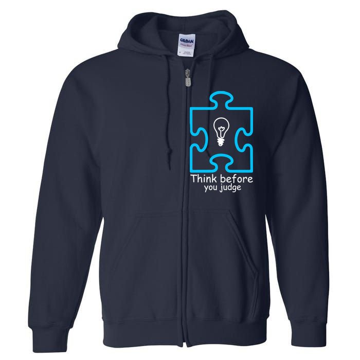 Think Before You Judge Autism Awareness  Full Zip Hoodie