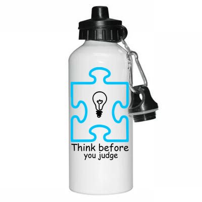 Think Before You Judge Autism Awareness  Aluminum Water Bottle