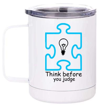 Think Before You Judge Autism Awareness  12 oz Stainless Steel Tumbler Cup