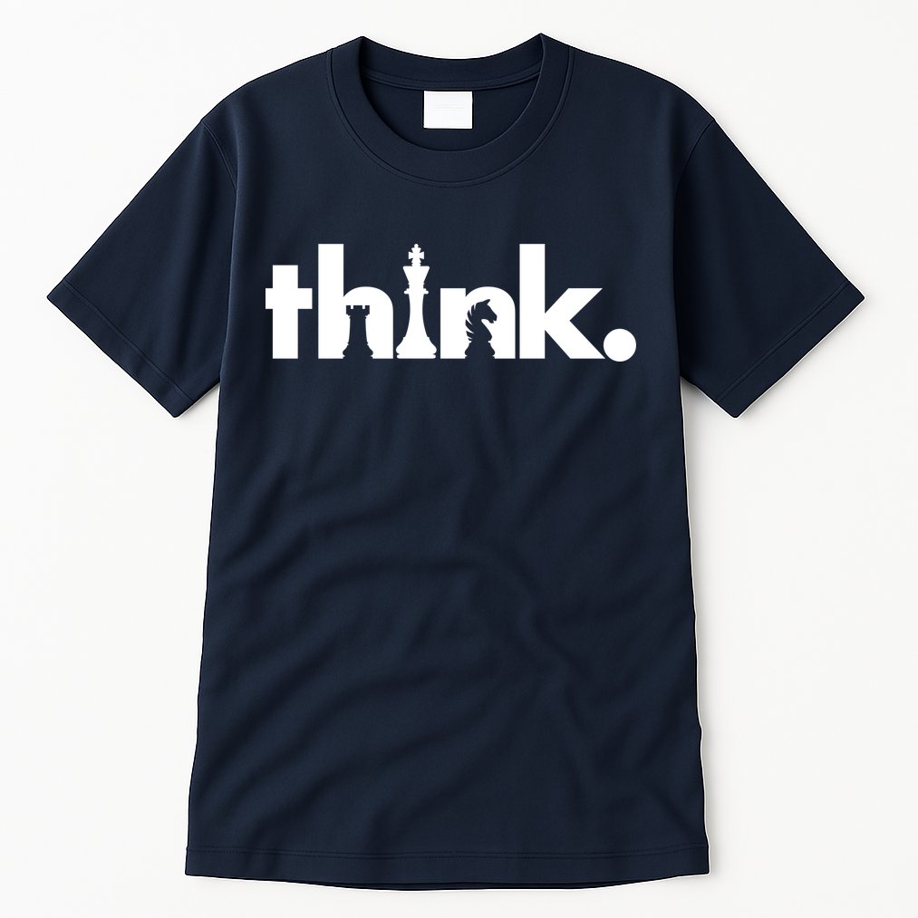 Think Chess Lover King Knight Rook Tall T-Shirt