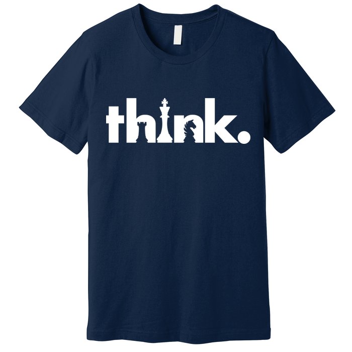 Think Chess Lover King Knight Rook Premium T-Shirt