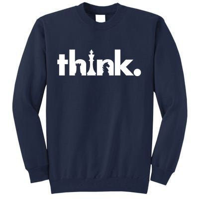 Think Chess Lover King Knight Rook Tall Sweatshirt