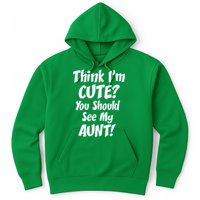 Think I'm Cute? See My Auntie Hoodie
