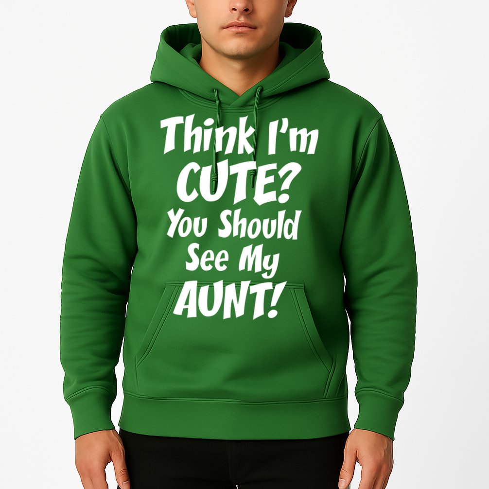 Think I'm Cute? See My Auntie Hoodie