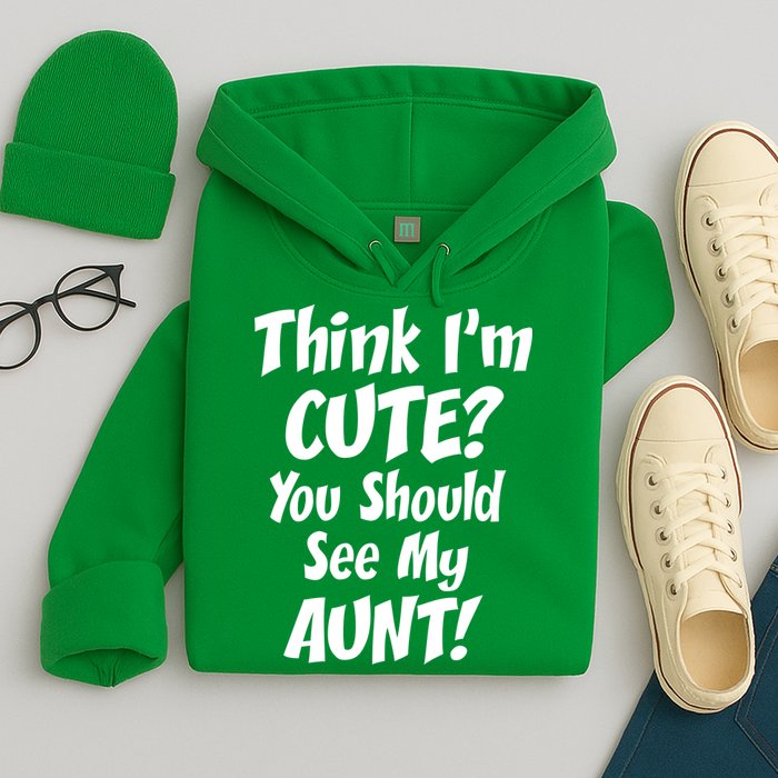 Think I'm Cute? See My Auntie Hoodie
