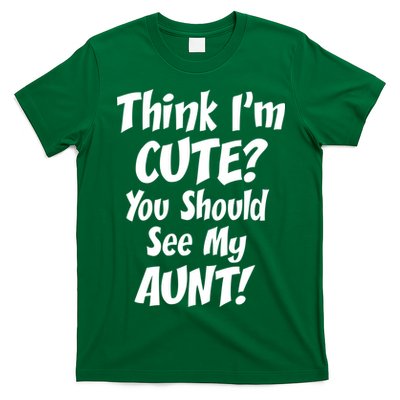 Think I'm Cute? See My Auntie T-Shirt