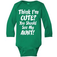 Think I'm Cute? See My Auntie Baby Long Sleeve Bodysuit