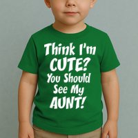 Think I'm Cute? See My Auntie Toddler T-Shirt