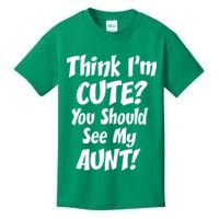 Think I'm Cute? See My Auntie Kids T-Shirt