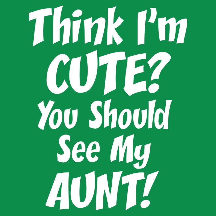 Think I'm Cute? See My Auntie Kids T-Shirt