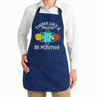 Think Like A Proton Be Positive Apron