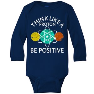 Think Like A Proton Be Positive Baby Long Sleeve Bodysuit