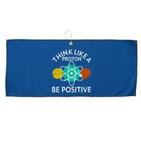 Think Like A Proton Be Positive Large Microfiber Waffle Golf Towel
