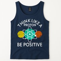 Think Like A Proton Be Positive Tank Top