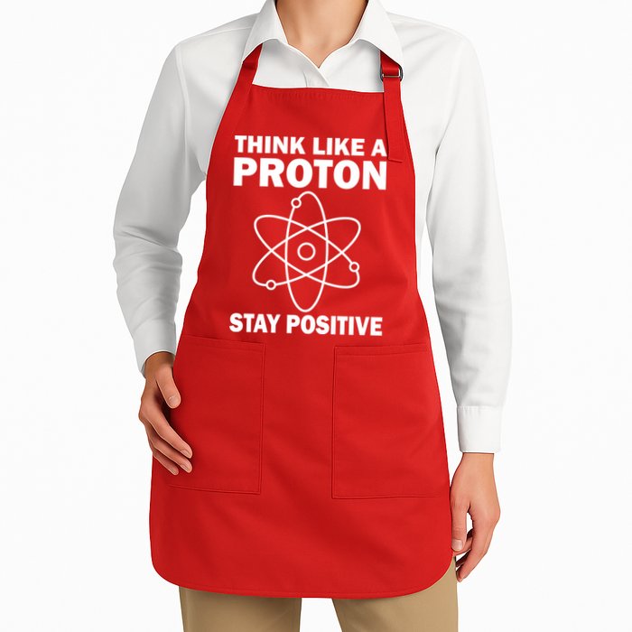 Think Like A Proton Stay Positive Apron