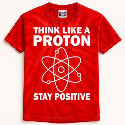 Think Like A Proton Stay Positive Kids Tie-Dye T-Shirt