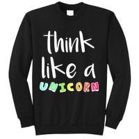 Think Like A Unicorn Sweatshirt