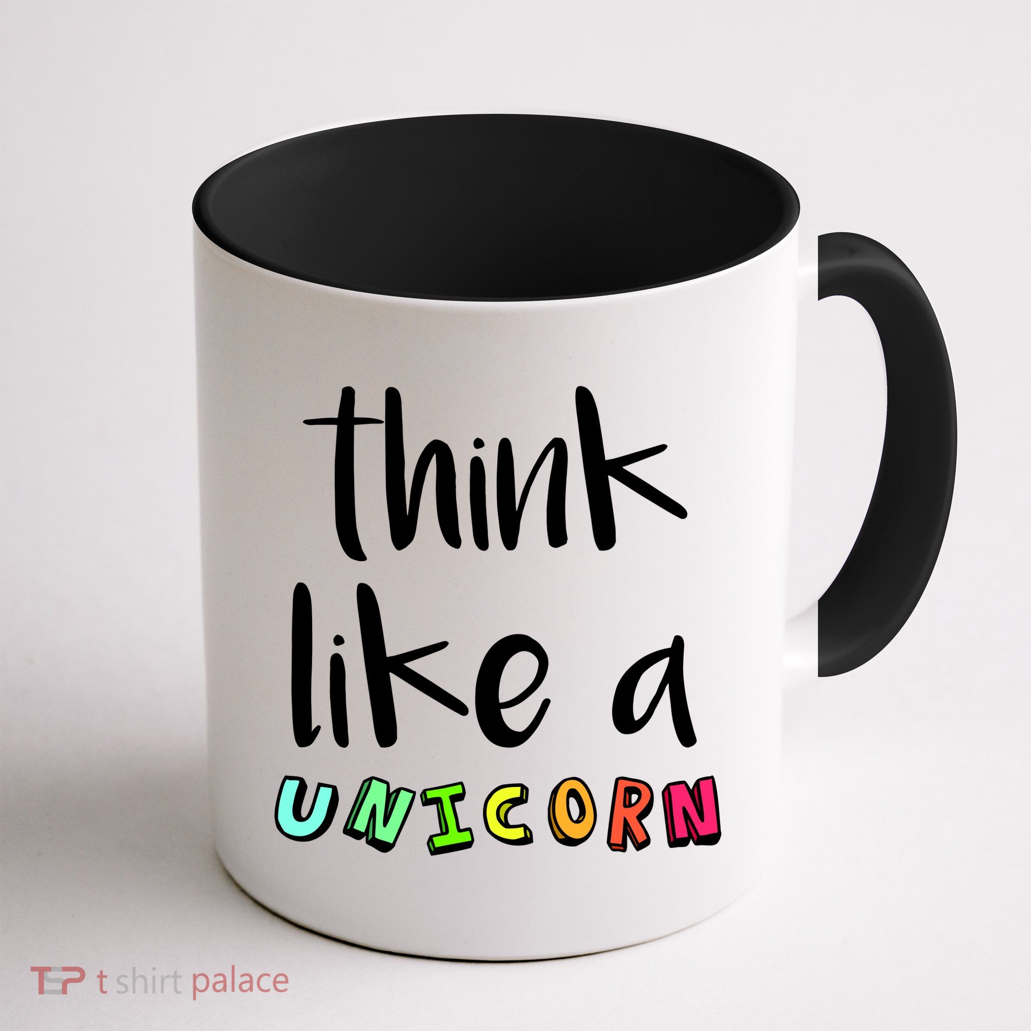 Think Like A Unicorn Mug