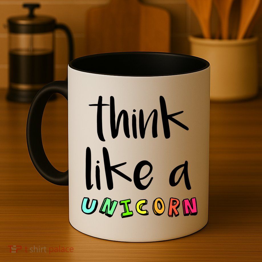 Think Like A Unicorn Mug