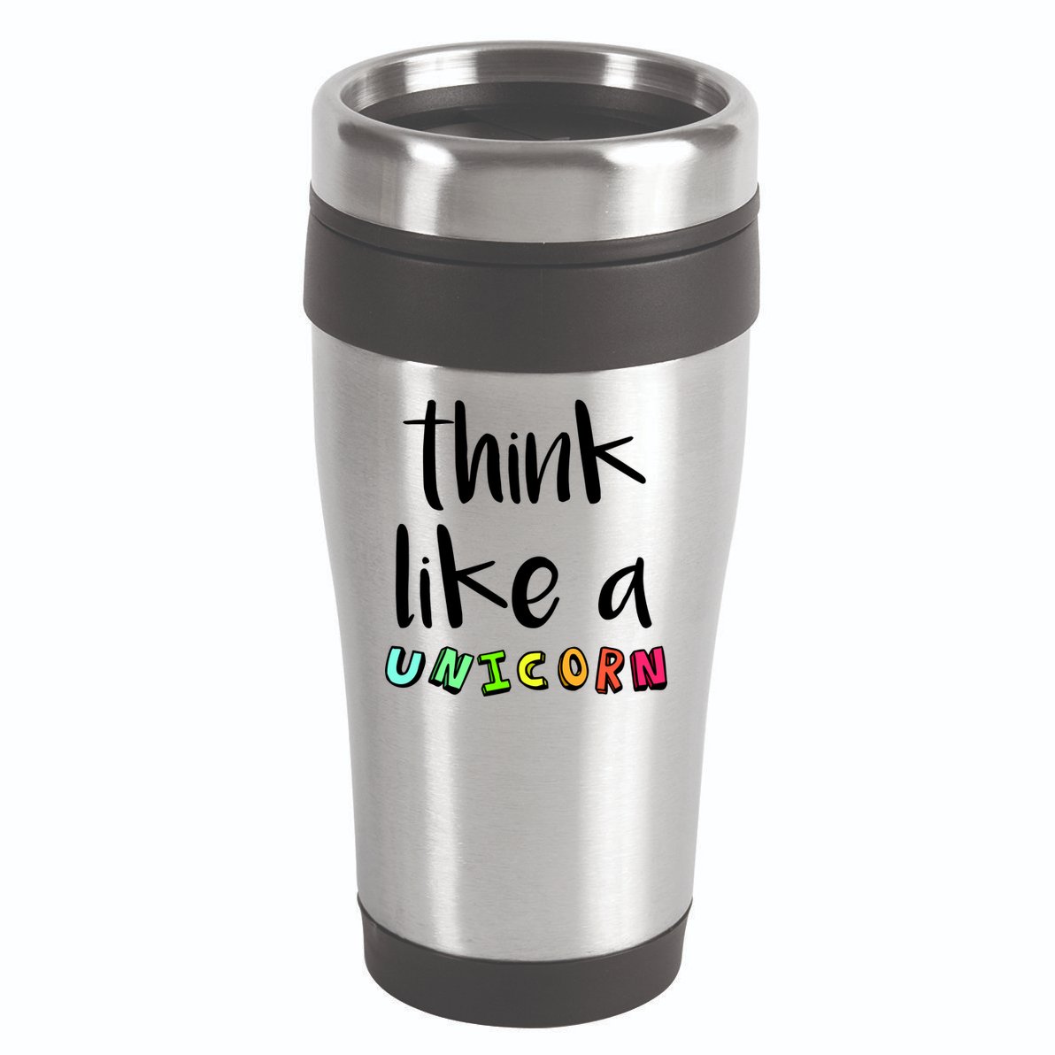 Think Like A Unicorn 16oz Travel Tumbler