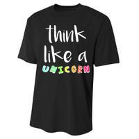 Think Like A Unicorn Performance Sprint T-Shirt