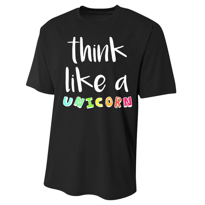 Think Like A Unicorn Performance Sprint T-Shirt