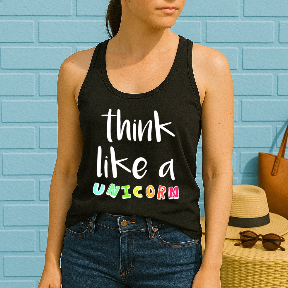 Think Like A Unicorn Womens Tank Top