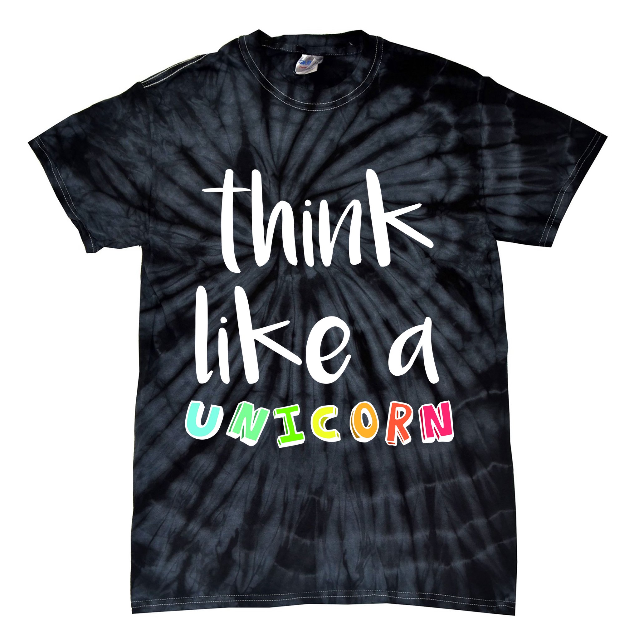 Think Like A Unicorn Tie-Dye T-Shirt
