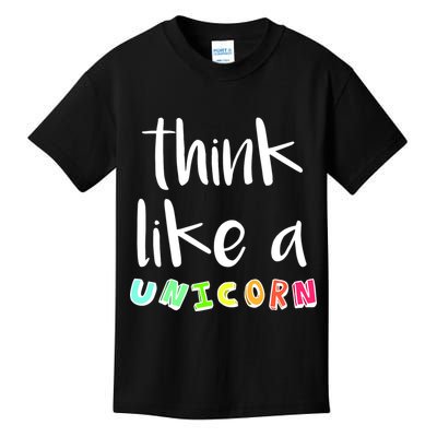 Think Like A Unicorn Kids T-Shirt