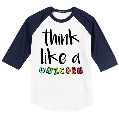 Think Like A Unicorn Baseball Sleeve Shirt