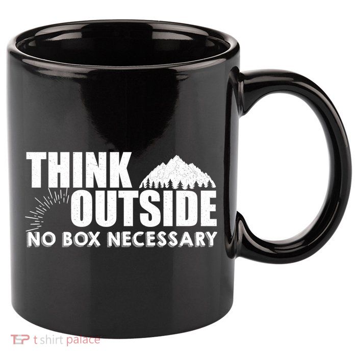 Think Outside No Box Necessary 11oz C Handle Ceramic Mug