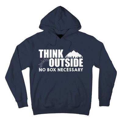 Think Outside No Box Necessary Hoodie