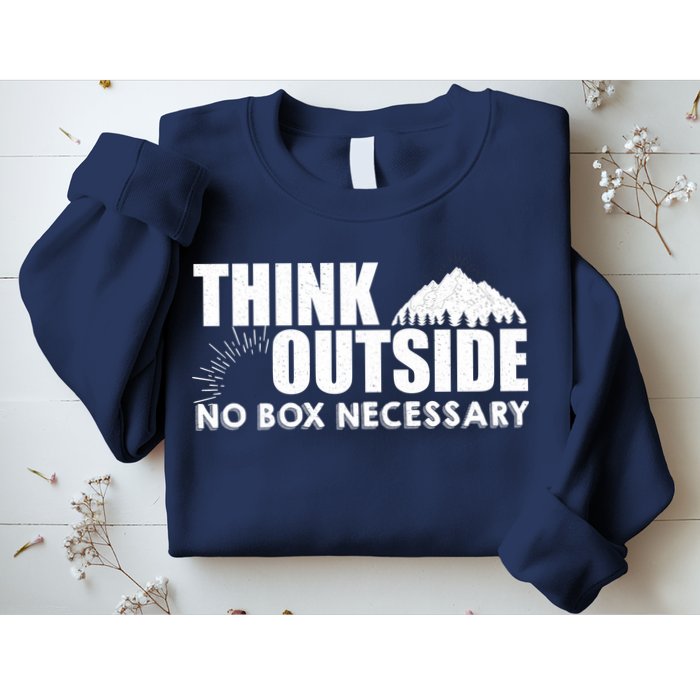 Think Outside No Box Necessary Sweatshirt