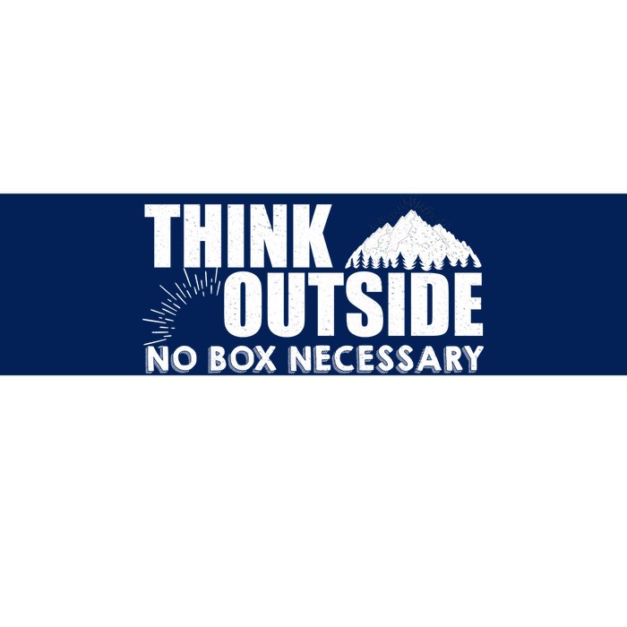 Think Outside No Box Necessary Bumper Sticker