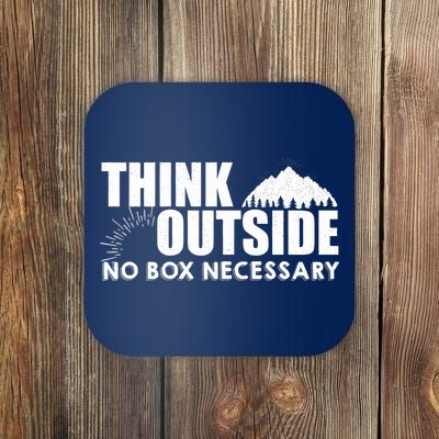 Think Outside No Box Necessary Coaster