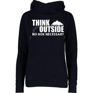 Think Outside No Box Necessary Womens Funnel Neck Pullover Hood