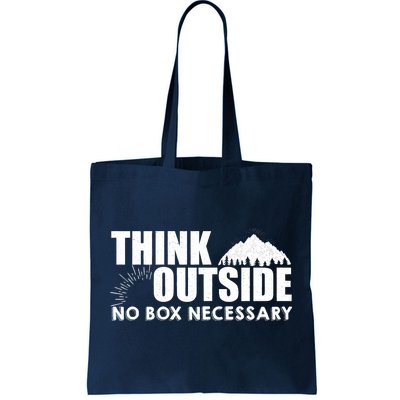 Think Outside No Box Necessary Tote Bag