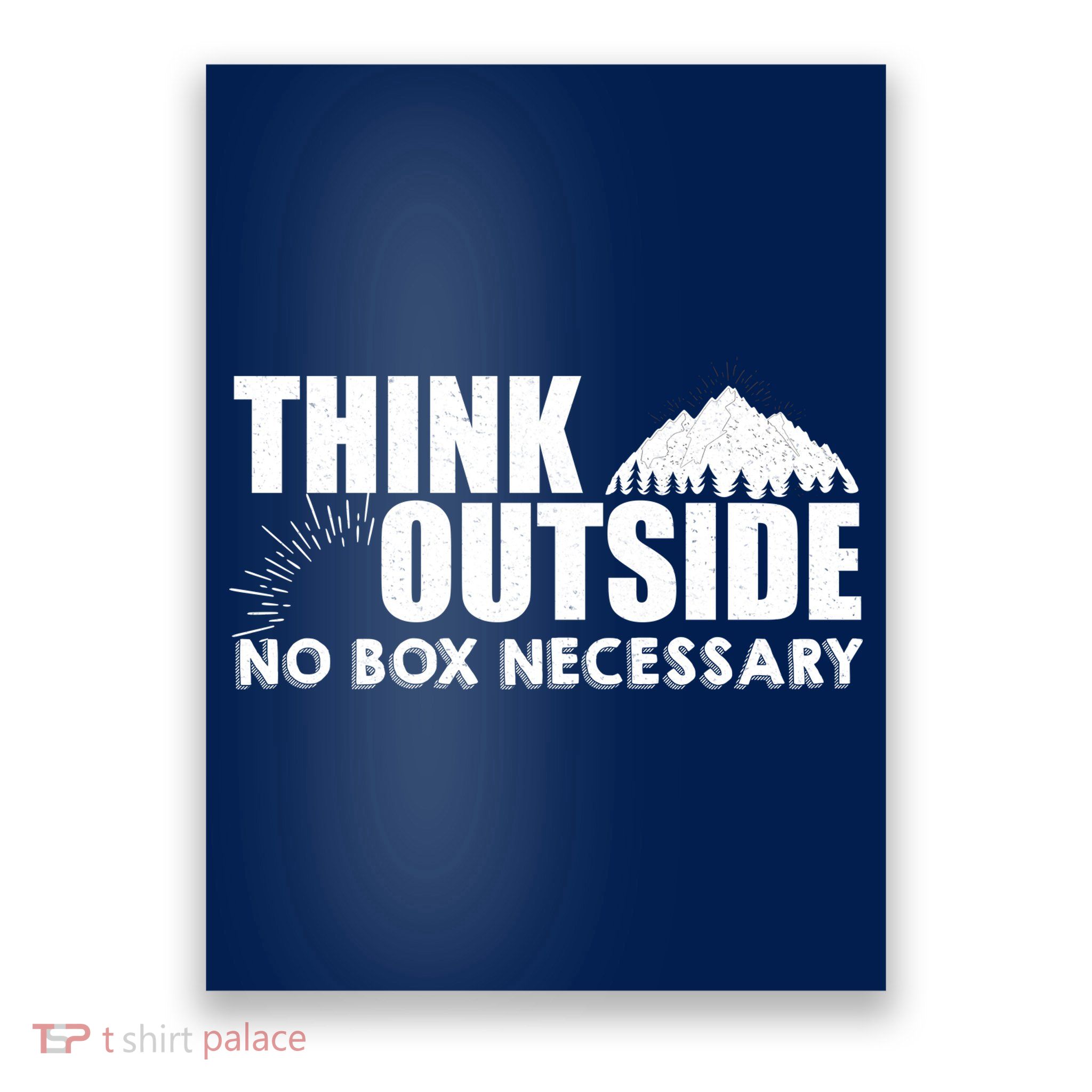 Think Outside No Box Necessary Poster