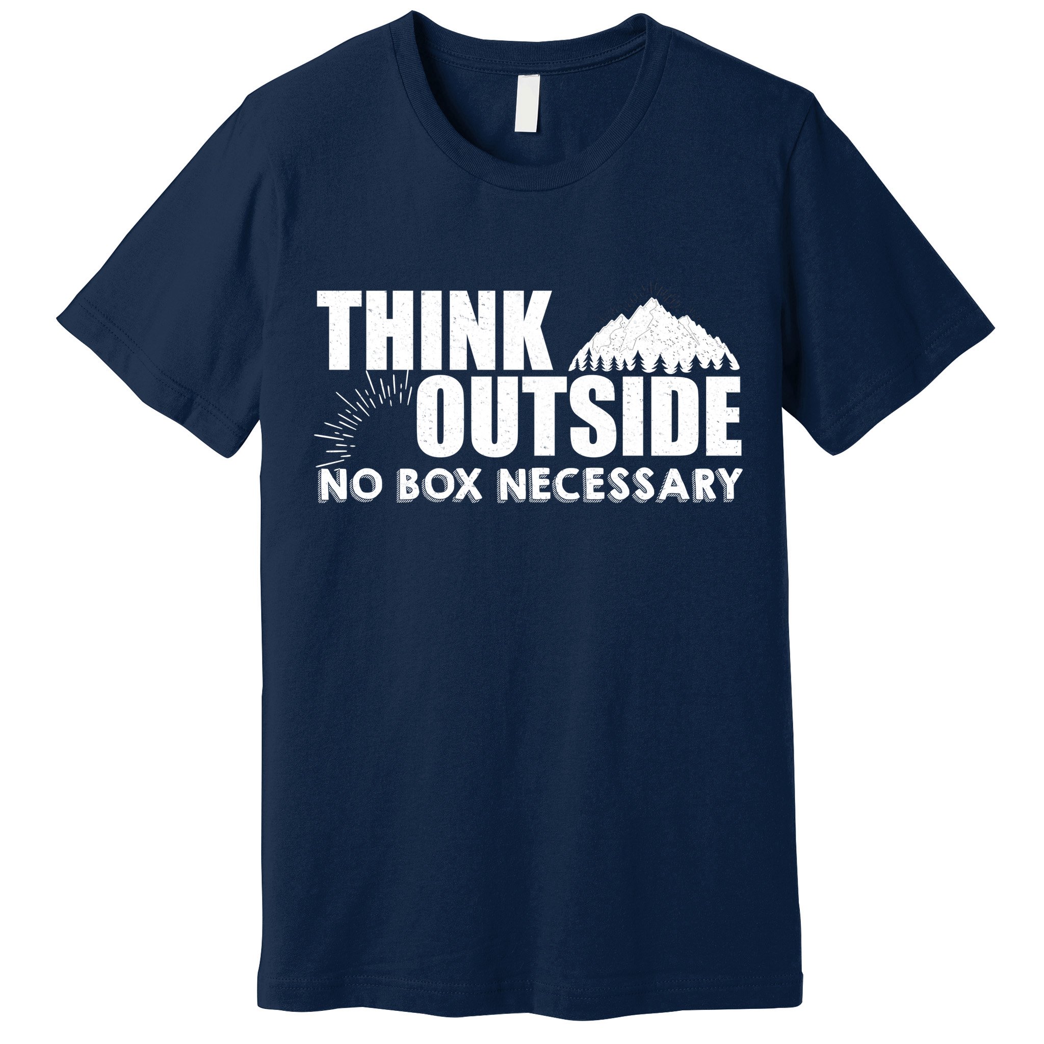 Think Outside No Box Necessary Premium T-Shirt