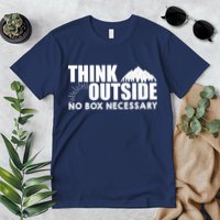 Think Outside No Box Necessary Premium T-Shirt