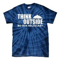 Think Outside No Box Necessary Tie-Dye T-Shirt