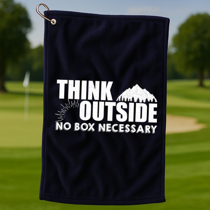 Think Outside No Box Necessary Golf Towel