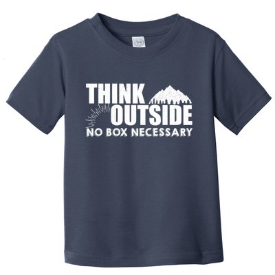Think Outside No Box Necessary Toddler T-Shirt