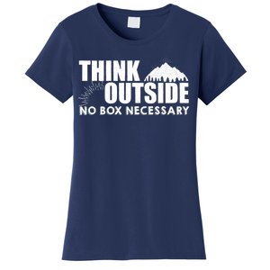 Think Outside No Box Necessary Women's T-Shirt