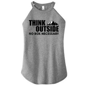 Think Outside No Box Necessary Women's Perfect Tri Rocker Tank