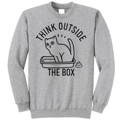 Think Outside The Box Cat Poop Tall Sweatshirt