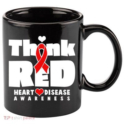 Think Red Heart Disease Awareness 11oz C Handle Ceramic Mug