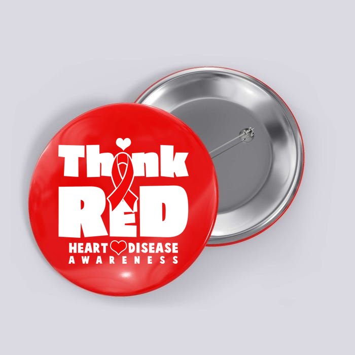 Think Red Heart Disease Awareness Button