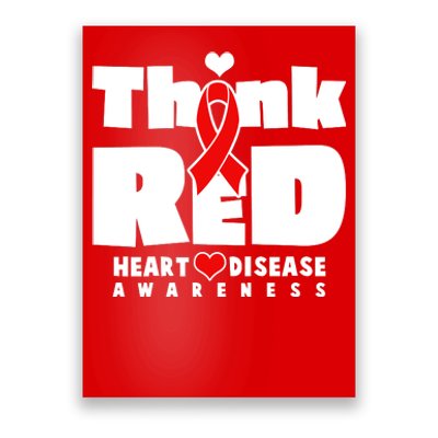 Think Red Heart Disease Awareness Poster