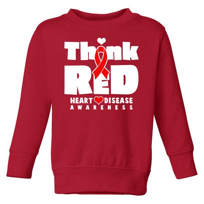 Think Red Heart Disease Awareness Toddler Sweatshirt